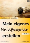 Cover-Bild zum Titel 'Mein eigenes Briefpapier erstellen' von 'Caroline Butz'