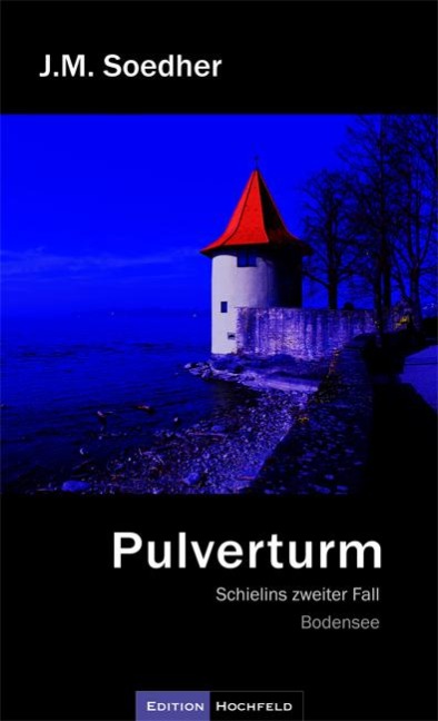 Pulverturm - Jakob Maria Soedher