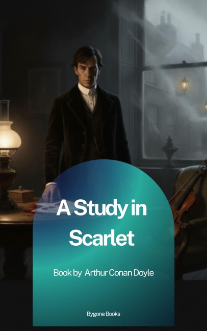 A study in Scarlet - Arthur Conan Doyle