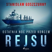 Cover-Bild zum Titel 'Ostatnia noc przed ko¿cem rejsu' von 'Stanis¿aw Goszczurny'