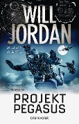 Cover-Bild zum Titel 'Projekt Pegasus' von 'Will Jordan'