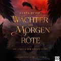 Cover-Bild zum Titel 'Wächter der Morgenröte' von 'Aaron Weigel'