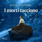 Cover-Bild zum Titel 'I morti tacciono' von 'Arthur Schnitzler'