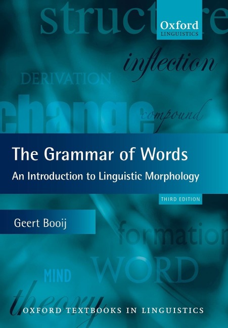GRAMMAR OF WORDS 3E OTL P - Geert Booij