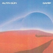 Cover-Bild zum Titel 'Garip' von 'Altin Gün'