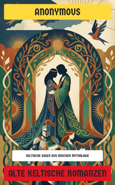 Alte keltische Romanzen - Anonym