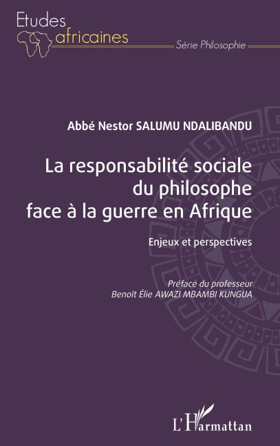 La responsabilité sociale du philosophe face à la guerre en Afrique - Nestor Salumu Ndalibandu