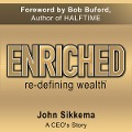 Cover-Bild zum Titel 'Enriched, Re-Defining Wealth' von 'John Sikkema'