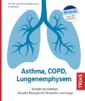 Cover-Bild zum Titel 'Asthma, COPD, Lungenemphysem' von 'Rainer Dierkesmann, Sonja Kaiser'