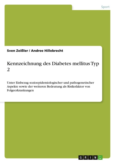 Kennzeichnung des Diabetes mellitus Typ 2 - Sven Zeißler, Andree Hillebrecht
