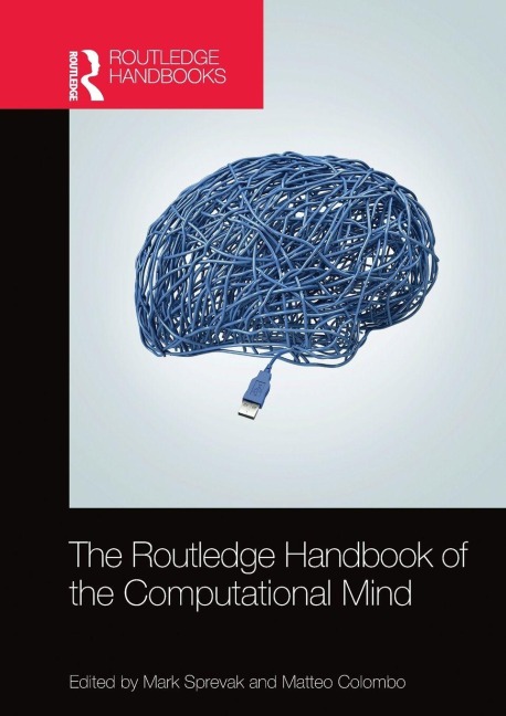 The Routledge Handbook of the Computational Mind - 