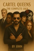 Cover-Bild zum Titel 'Cartel Queens: The Complete Saga (Cartel Queens: La Saga Completa, #2)' von 'John'