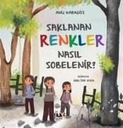 Cover-Bild zum Titel 'Saklanan Renkler Nasil Sobelenir' von 'Ahu Karagöz'
