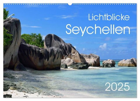 Lichtblicke - Seychellen (Wandkalender 2025 DIN A2 quer), CALVENDO Monatskalender - Uwe Bade