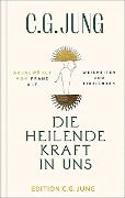 Cover-Bild zum Titel 'Die heilende Kraft in uns' von 'C. G. Jung'