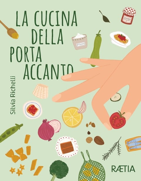 La cucina della porta accanto - Silvia Richelli