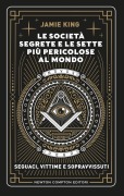 Cover-Bild zum Titel 'Le società segrete e le sette più pericolose al mondo' von 'Jamie King'