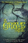A Grave Tree - Jennifer Ellis