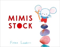 Cover-Bild zum Titel 'Mimis Stock' von 'Fiona Lumbers'