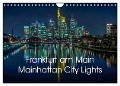 Frankfurt am Main - Mainhattan City Lights (Wandkalender 2025 DIN A4 quer), CALVENDO Monatskalender - Mohamed El Barkani