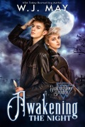 Cover-Bild zum Titel 'Awakening the Night (Dusk to Dawn Series, #1)' von 'W. J. May'