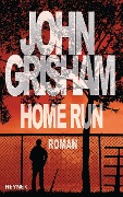 Cover-Bild zum Titel 'Home Run' von 'John Grisham'