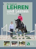FN-Handbuch Lehren und Lernen im Pferdesport - 