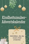Cover-Bild zum Titel 'Kindheitszauber-Adventskalender' von 'Elias Fischer'
