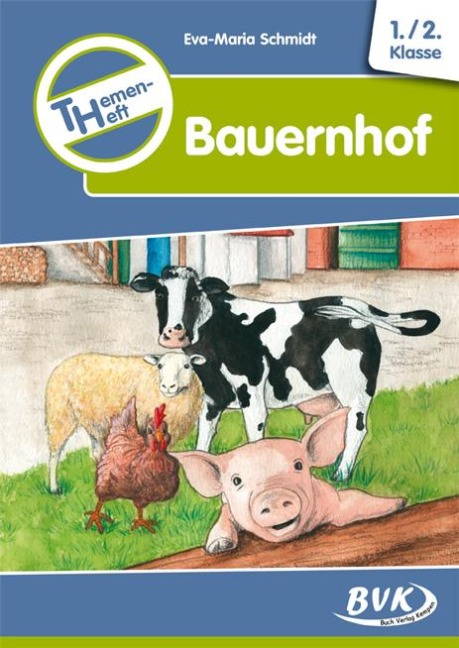 Themenheft "Bauernhof" - Eva-Maria Schmidt