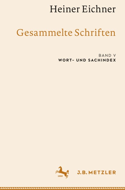 Heiner Eichner: Gesammelte Schriften - Heiner Eichner