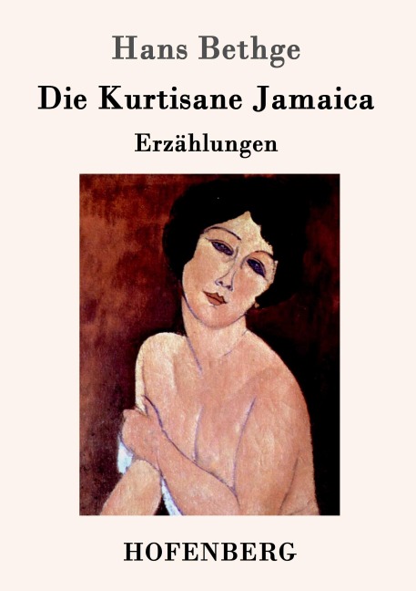 Die Kurtisane Jamaica - Hans Bethge