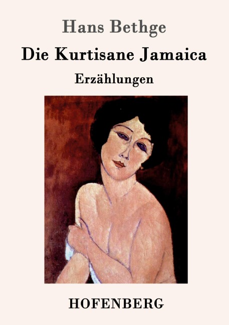 Die Kurtisane Jamaica - Hans Bethge