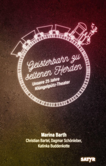 Geisterbahn zu seltenen Herden - Marina Barth, Katinka Buddenkotte, Bartel Christian, Dagmar Schönleber