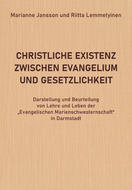 Christliche Existenz Zwischen Evangelium Und Gesetzlichkeit - Marianne Jansson, Riitta Lemmetyinen