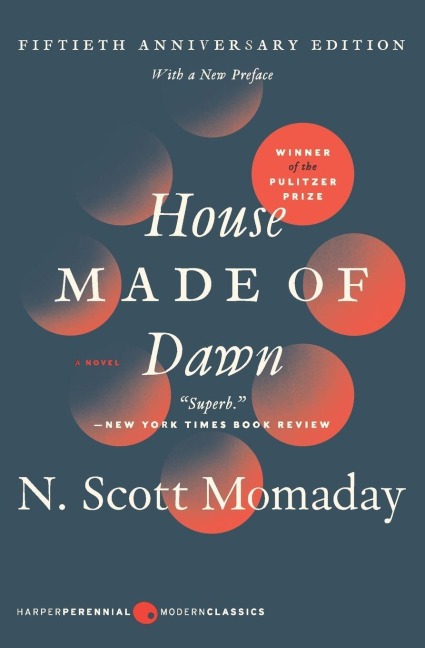 House Made of Dawn [50th Anniversary Ed] - N Scott Momaday