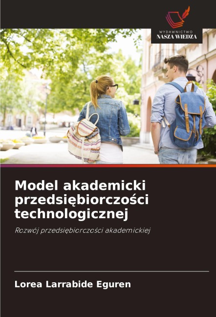 Model akademicki przedsi¿biorczo¿ci technologicznej - Lorea Larrabide Eguren
