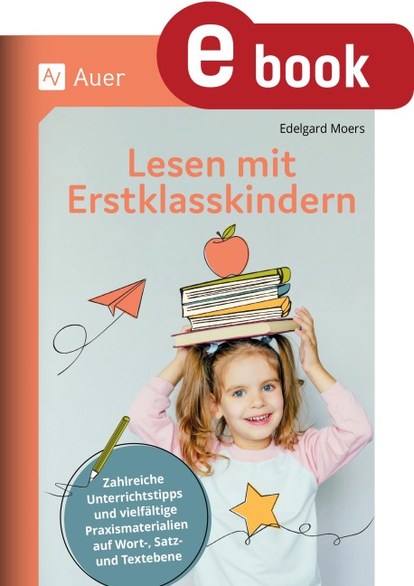 Lesen mit Erstklasskindern - Edelgard Moers