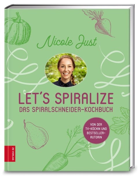 Let's Spiralize - Nicole Just