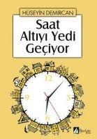 Saat Altiyi Yedi Geciyor - Hüseyin Demircan
