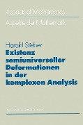 Cover-Bild zum Titel 'Existenz semiuniverseller Deformationen in der komplexen Analysis' von 'Harald Stieber'