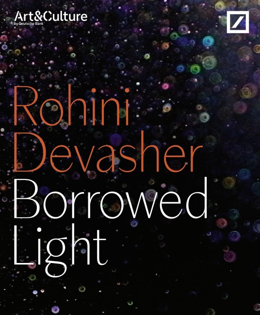 Rohini Devasher. Borrowed Light - 