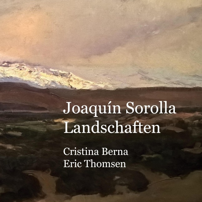 Joaquín Sorolla Landschaften - Cristina Berna, Eric Thomsen