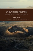 La isla de los volcanes - Roger Trend