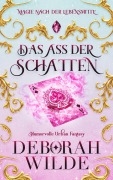 Cover-Bild zum Titel 'Das Ass der Schatten' von 'Deborah Wilde'