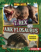 Cover-Bild zum Titel 'T. Rex vs. Ankylosaurus' von 'Tom Jackson'