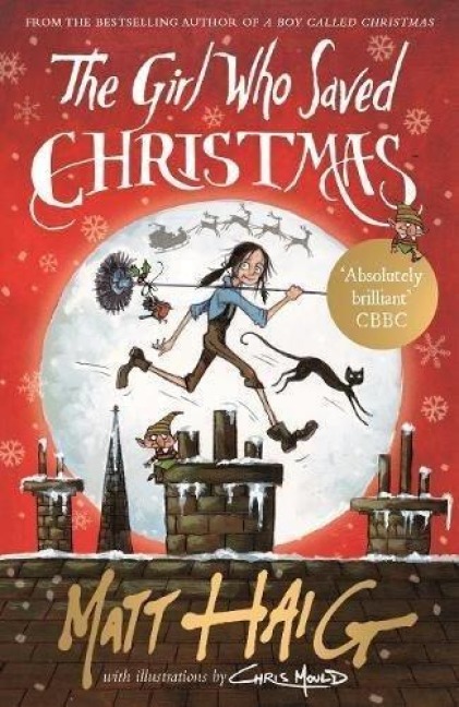 The Girl Who Saved Christmas - Matt Haig