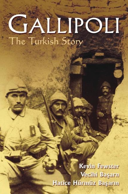 Gallipoli - Kevin Fewster, Vecihi Hürmüz Basarin, Hatice Hürmüz Basarin