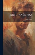 Cover-Bild zum Titel 'Arturo Sierra' von 'Julio Llanos'