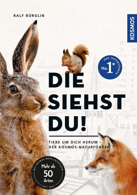 Die siehst du - Die Tiere um dich herum - Ralf Bürglin
