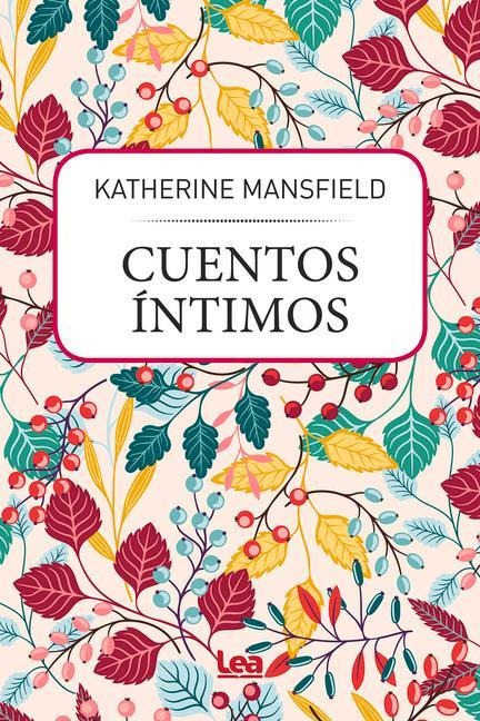 Cuentos Íntimos - Katherine Mansfield